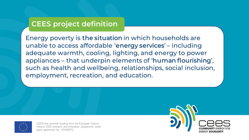 A definition of energy poverty that focus on energy services that ensure capabilities. 